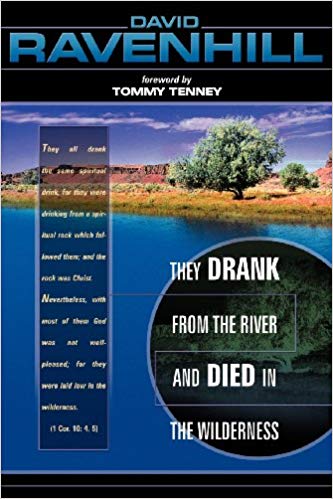 They Drank From The River And Died In The Wilderness PB - David Ravenhill